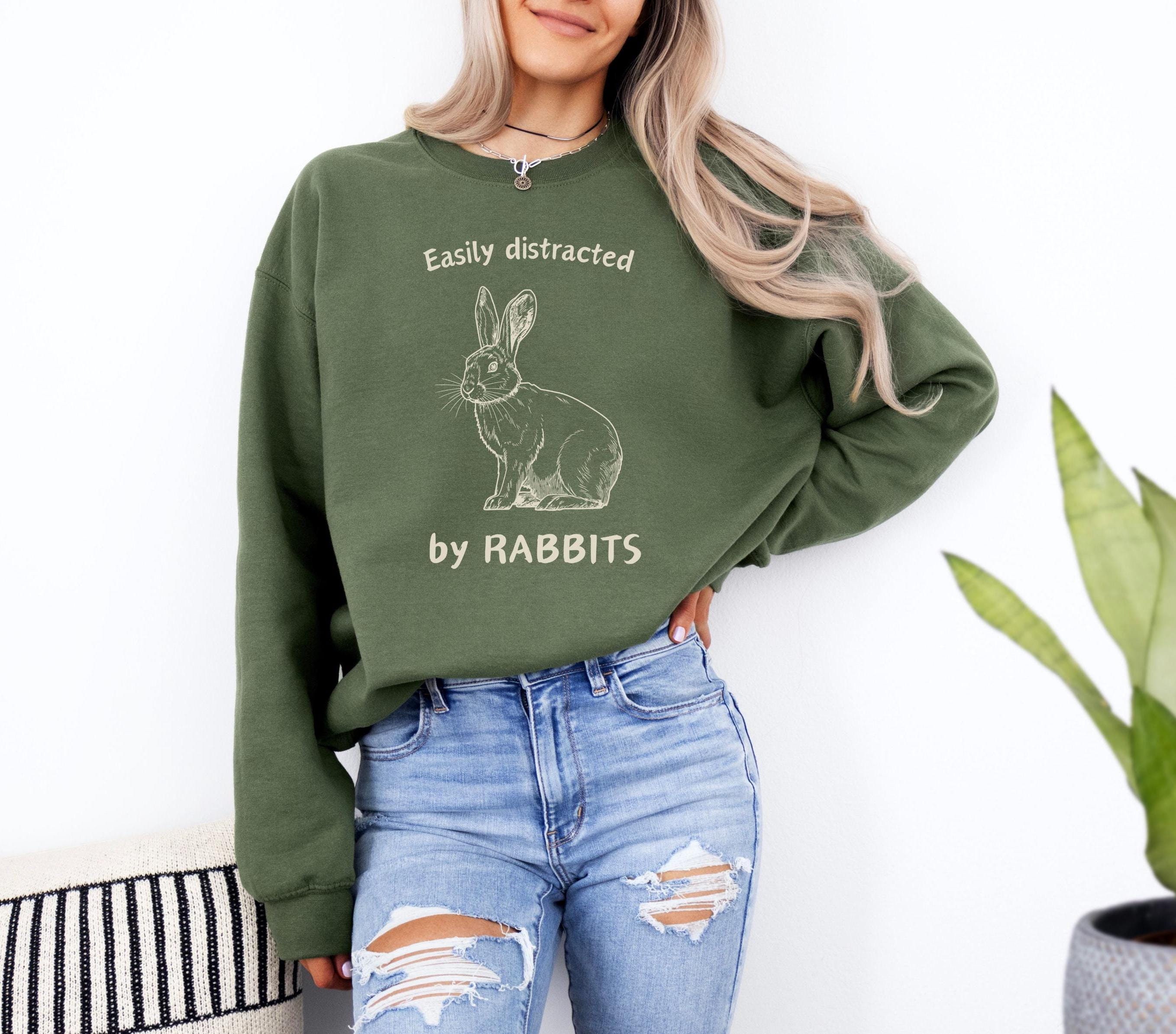Easter Bunny Sweatshirt Easily Distracted by Rabbits Sweater Cute