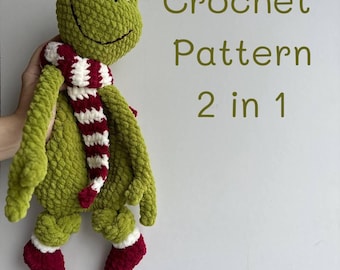 May include: Green crochet Grinch plush toy wearing a red and white striped scarf and red booties. The text "Crochet Pattern 2 in 1" is written in green above the toy.