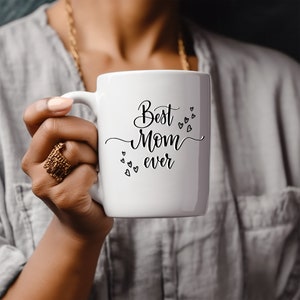 Best mum ever , Mom Mug, mother gift, gift for her, mummy, grandma gift for mom,