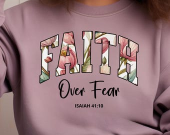 Faith Over Fear Isaiah 41:10 Floral png,Christian T-Shirt png,Christian Bible Verse png,Jesus Sublimation Design,Floral Christian PNG,Boho