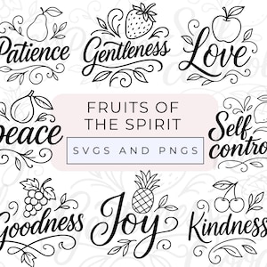 May include: Black and white digital art featuring the words "Fruits of the Spirit" in elegant script. Each word, such as "Patience" and "Joy", is paired with a corresponding fruit illustration, like a pear or pineapple. The image includes the text "SVGS AND PNGS".