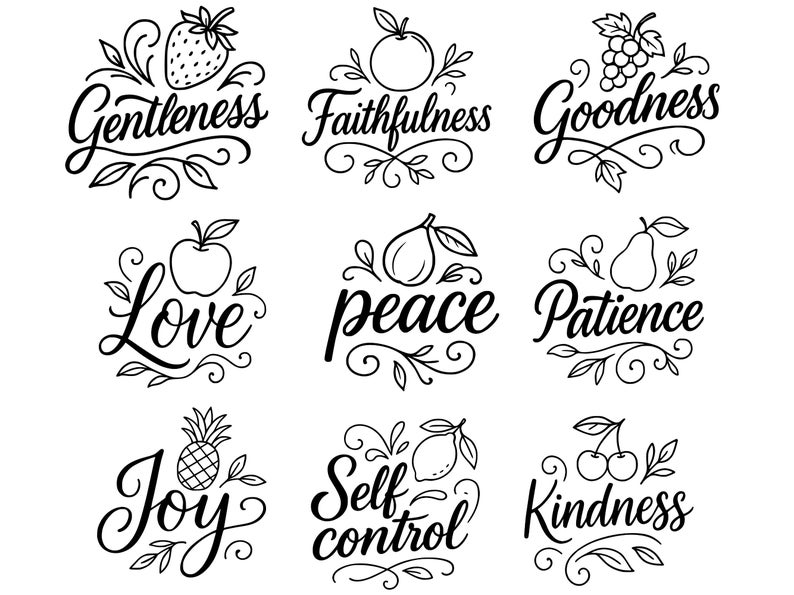 May include: Black and white illustrations of various fruits and words. The words include Gentleness, Faithfulness, Goodness, Love, Peace, Patience, Joy, Self-control, and Kindness. Each word is in a decorative script font.