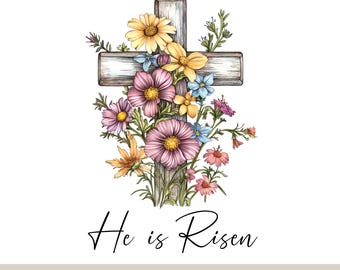 Easter Wildflower Cross, Easter Floral Cross,He is Risen PNG,Empty Tomb png,Christian Easter png,Wooden Cross png,Easter Shirt Design png,