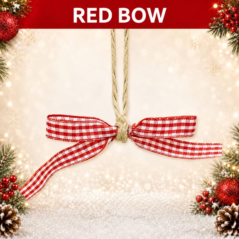 May include: A red and white gingham ribbon tied into a bow, suspended by a natural jute twine loop. The text RED BOW is displayed in white capital letters against a dark red background at the top of the image, framed by pine branches.