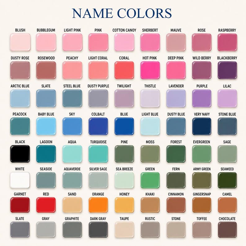 May include: A color chart titled NAME COLORS featuring a grid of eighty rounded square swatches. Each swatch displays a unique solid color with its corresponding name printed in black text above it, organized in rows ranging from pinks to browns.