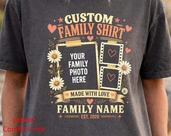 Custom Family Shirt, Personalized Family Photo Tee, Family Name Shirt, EST Year Shirt, Retro Family Gift, Custom Photo Shirt for Mom Dad