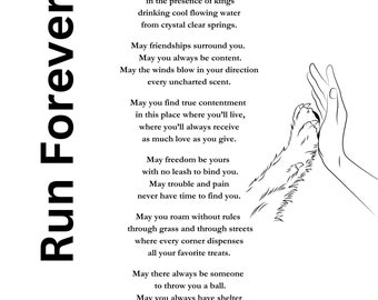May include: Black and white illustration of a dog paw and a human hand reaching out to touch it. The image is accompanied by a poem about finding happiness and contentment. The poem includes the text "Run Forever".