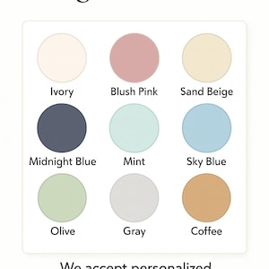May include: Image displaying a color palette with the text "Background Colors." The palette includes Ivory, Blush Pink, Sand Beige, Midnight Blue, Mint, Sky Blue, Olive, Gray, and Coffee. Text at the bottom reads "We accept personalized background colors."