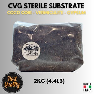 May include: A clear plastic bag filled with dark substrate. Text on the bag reads "CVG STERILE SUBSTRATE" and "COCO COIR - VERMICULITE - GYPSUM." A circular sticker displays "Fungaia Premium Mycology Italy." The bag contains 4.4 lbs of substrate and is labeled "Best Quality."