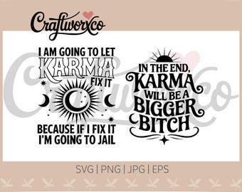 Karma Fix It SVG PNG: Funny Quote Cut Files (Digital Download)
