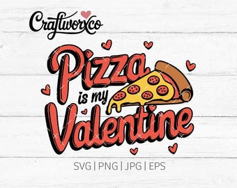 Pizza Valentine SVG / Funny Valentine's Day Clipart (Digital Files)