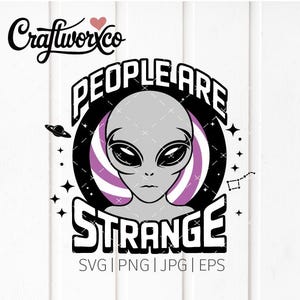 People are Strange SVG / Alien Cut File (Digital Download)