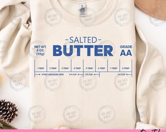 Salted Butter PNG - Funny Baking Shirt Graphic (Digital File Instant Download)