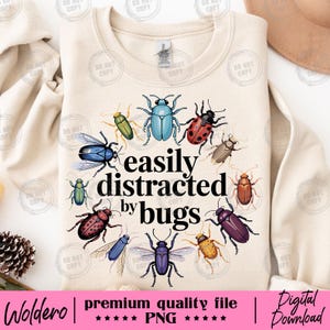 Easily Distracted by Bugs PNG T-shrit | Bundle Pack 2 Entomology Lover Tee | Bug Enthusiast Hoodie Design | Digital Download Sublimation tee