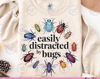 Facilmente distraído por insetos PNG: Camiseta Entomology Lover (pacote de download digital 2)