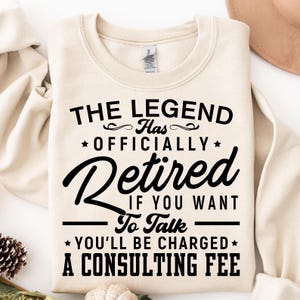 Funny Retirement T-Shirt Design: The Legend Has Retired (Digital Download)