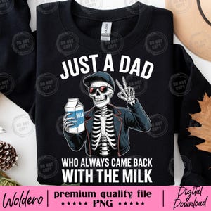 Bundle Pack 2 Just a Dad Who Always Came Back With The Milk PNG T-shirt | Funny Skeleton Dad Design | Father’s Day Digital Shirt | Retro PNG