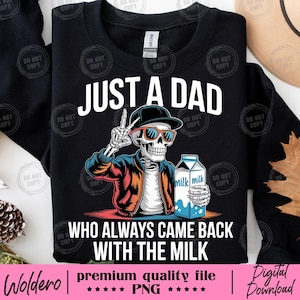Just a Dad Who Always Came Back With The Milk PNG | Bundle Pack 2 Funny Skeleton Dad With Glasses | Retro Father's Day Shirt Design Funny
