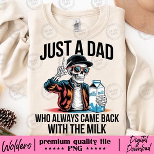 Bundle Pack 2 Just a Dad Who Always Came Back With The Milk PNG | Funny Skeleton Dad With Glasses | Retro Father's Day Shirt Design Funny