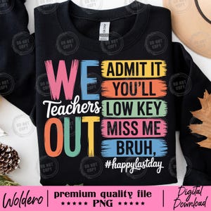 Bruh We Out Teacher PNG T-shirt | Bundle Pack 2 Admit You&#39;ll Miss Me Design | Last Day School PNG| Funny Teacher Gift | Digital Download Tee