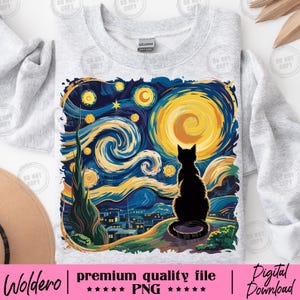 May include: A light gray sweatshirt featuring a black cat silhouette against a vibrant, stylized night sky with swirling blues, yellows, and a large moon. The design is reminiscent of Van Gogh's "Starry Night". The text "Woldero | premium quality file | Digital Download" is at the bottom.