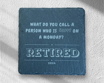 Retirement gift coaster - Slate coaster