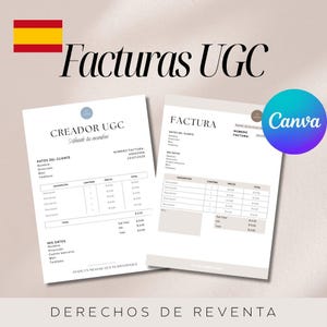 May include: Two white invoice templates with the text "Facturas UGC" and "Derechos de Reventa". One template says "CREADOR UGC" and the other says "FACTURA". A Canva logo is in the image.