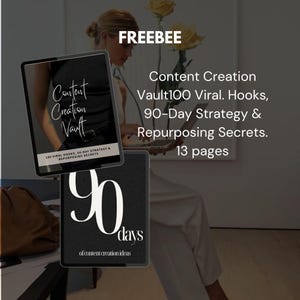 Może przedstawiać: Cyfrowy dokument zatytułowany FREEBEE Content Creation Vault zawierający 100 Viral Hooks, 90-Day Strategy & Repurposing Secrets, 13 stron. Drugi dokument zawiera tekst 90 days of content creation ideas napisany białą czcionką na czarnym tle.