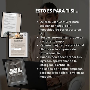 May include: A woman in a blazer is pictured with text in Spanish. The text discusses using ChatGPT for business growth, automation, and customer service. Three tablets are visible, displaying information related to the topic.