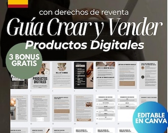 May include: A guide with the title "Guía Crear y Vender Productos Digitales" in Spanish, with the text "3 Bonus Gratis" in a green circle. The guide is divided into 18 sections, with titles such as "Hola, Soy Tu Nombre", "Contenido", "¿Qué es el Marketing Digital?", "¿Qué son los Productos Digitales?", "Recomendaciones y Consejos", "Estrategias de Ventas", "Marketing con Instagram", "Marketing con Facebook", "Marketing con Pinterest", "Marketing con Youtube", "Marketing con TikTok", "Marketing con Email", "Marketing con WhatsApp", "Niche de Productos Digitales", "PLR & MRR", "Crea tu Propio Producto Digital", "Crea tu Propio Producto Digital", and "Crea tu Propio Producto Digital". The guide is editable in Canva.