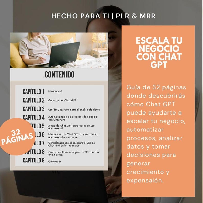 May include: An image with Spanish text promoting a 32-page guide on scaling a business with Chat GPT. The text includes "HECHO PARA TI | PLR & MRR" and "ESCALA TU NEGOCIO CON CHAT GPT." The image also shows a table of contents.