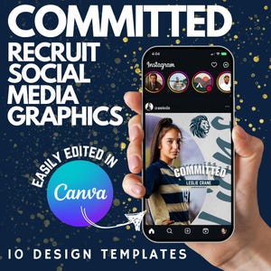 May include: A smartphone screen displaying a social media post with a graphic design template for a sports recruitment announcement. The template features a photo of a female athlete in a sports uniform with the text "COMMITTED LESLIE CRANE" and a lion graphic. The post is captioned "craneleslie". The text "EASILY EDITED IN Canva" is displayed in a circle with a gradient of blue and purple. The text "10 DESIGN TEMPLATES" is displayed below the circle.