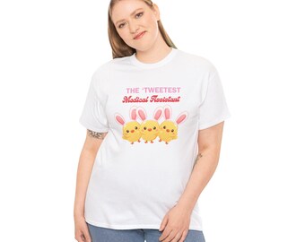 The Sweetest Medical Assistant Chickens T-Shirt | Easter Bunny Chick Design