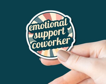 Emotional Support Coworker Aufkleber | Lustiger Arbeitsaufkleber | Büro Humor Aufkleber | Laptop Aufkleber | Wasserflasche Aufkleber | Mitarbeiter Geschenk