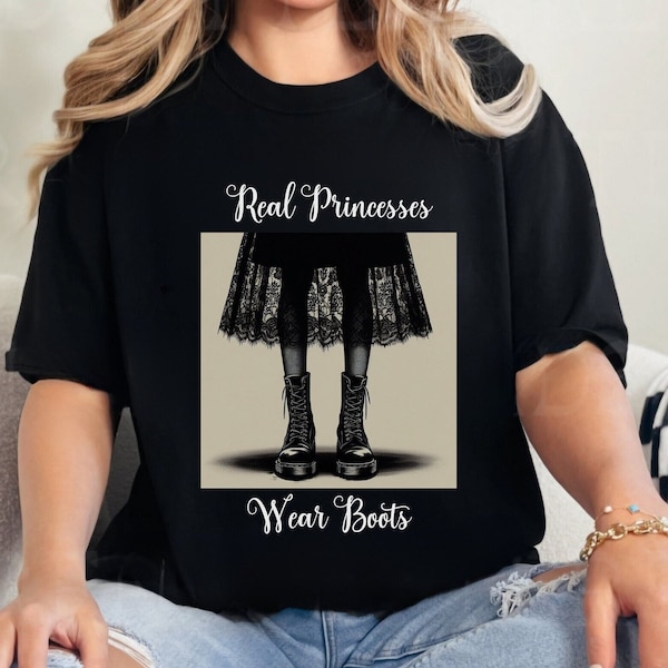 Real Princesses Wear Boots shirt COMFORT COLORS, punk shirt for her, heavy metal shirt for her, womens punk tee, funny princess shirt