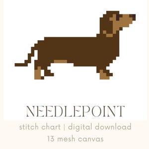 May include: A digital needlepoint chart featuring a pixelated dachshund dog in shades of brown. The image includes the text "NEEDLEPOINT" and details about the stitch chart and digital download, with a 13 mesh canvas.