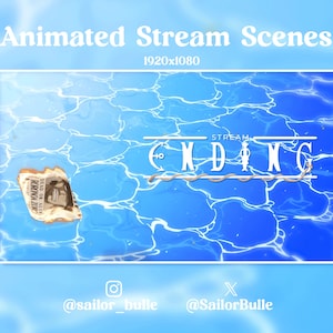 May include: Animated stream ending scene with a blue water background and the word "STREAM ENDING" in white text. A wanted poster with a picture of a man is floating in the water. The social media handles @sailor_bulle and @SailorBulle are at the bottom of the image.