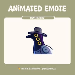 Peut inclure: Emote animé représentant un oiseau stylisé avec trois yeux jaunes, portant un chapeau gris. L'oiseau est principalement bleu foncé avec des accents violets et gris. Le texte indique "ANIMATED EMOTE" et "HUNTXR BIRD". Attribution : @sailorbulle.