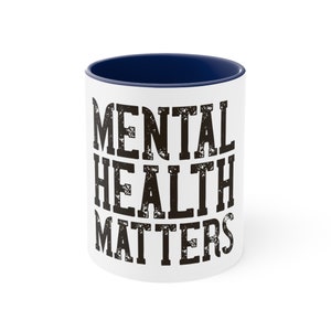 Mental Health Matters Accent Coffee Mug, 11oz