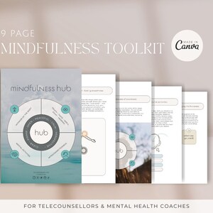 May include: A 9-page mindfulness toolkit for telecounsellors and mental health coaches. The toolkit features a colorful wheel with the word "hub" in the center and various mindfulness practices listed around the wheel. The toolkit is made in Canva.