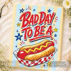 Bad Day To Be A Hot Dog Png, Fourth Of July Png, Funny 4th Of July Png, Summer Bbq Png, Retro Hot Dog Png, Striped Patriotic Png