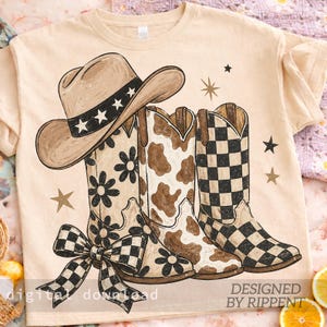 May include: A beige t-shirt featuring a graphic of a cowboy hat, cowboy boots, and a checkered bow. The boots have floral, cowhide, and checkered patterns. The hat has a black band with white stars. The text "digital download" and "DESIGNED BY RIPPENT" are visible.