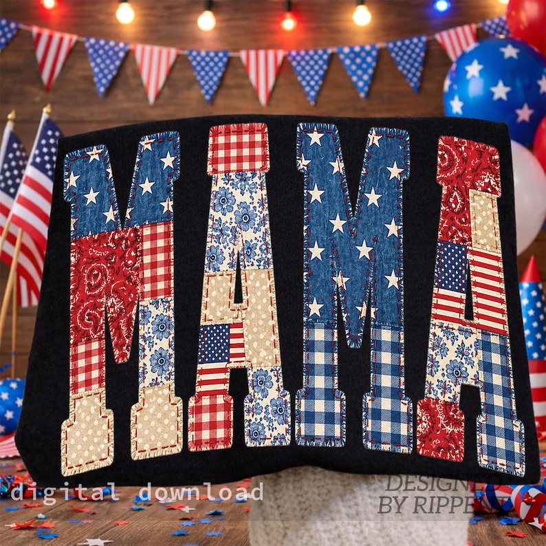 May include: Black decorative pillow with the word "MAMA" in patchwork letters. The letters feature patriotic patterns like stars, stripes, and floral designs in red, white, and blue. The words "digital download" and "DESIGN BY RIPPE" are also visible.