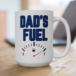 Taza de café de cerámica para papá (11 oz, 15 oz), taza de café con combustible para papá, regalo perfecto para papá, día del padre, cumpleaños o Navidad