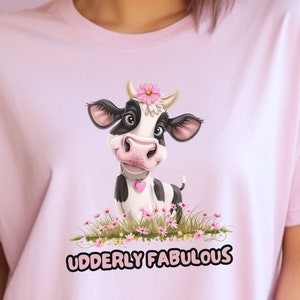 Udderly Fabulous Cow T-Shirt Cute Cow Graphic Tee Farm Animal Shirt Cow Pun T-Shirt  Adorable Cow Lover Gift Cow Graphic Shirt