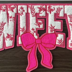 XL WIFEY Chenille Patch with Bow | Pink Chenille Letters | Bridal Applique Patch | Cute Valentine Patch | DIY Hoodie Patch