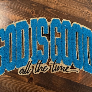 Parche de chenilla extragrande "Dios es bueno todo el tiempo", parche de fe para sudaderas, sudaderas con capucha y ropa cristiana para adultos.