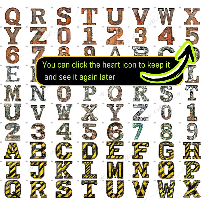 May include: A set of alphabet letters and numbers in a variety of styles. The letters and numbers are in a rusty metal style, a camouflage style, and a yellow and black striped style. The letters and numbers are arranged in rows and columns. You can click the heart icon to keep it and see it again later.