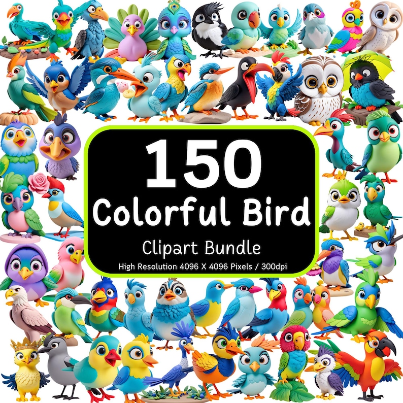 May include: A collection of 150 colorful cartoon bird clip art images. The birds are in various poses and have different colors and patterns. The image includes the text "150 Colorful Bird Clipart Bundle High Resolution 4096 X 4096 Pixels / 300dpi".