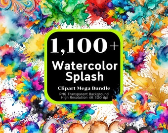 1,100+ Watercolor Splash Clipart Mega Bundle, Alcohol Ink, Paint Splatter, Watercolor Splash png, Clipart Bundle, 4K High-Resolution